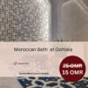 Moroccan Bath by Oohlala Shatti Branch